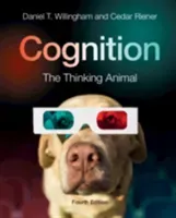 Cognition: The Thinking Animal (Willingham Daniel T.)(Paperback)