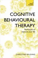 Cognitive Behavioural Therapy (Cbt): Teach Yourself (Wilding Christine)(Paperback)