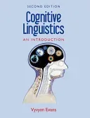 Cognitive Linguistics: A Complete Guide (Evans Vyvyan)(Paperback)