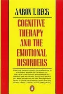Cognitive Therapy and the Emotional Disorders (Beck Aaron T)(Paperback / softback)