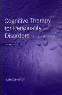 Cognitive Therapy for Personality Disorders: A Guide for Clinicians (Davidson Kate)(Paperback)