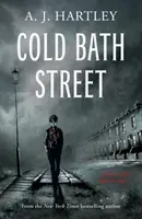 Cold Bath Street (Hartley A.J.)(Paperback / softback)