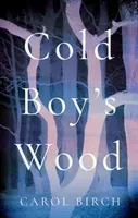 Cold Boy's Wood (Birch Carol)(Pevná vazba)