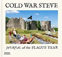 Cold War Steve - Journal of The Plague Year (Steve Cold War)(Pevná vazba)