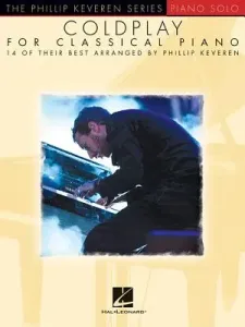 Coldplay for Classical Piano: Arr. Phillip Keveren the Phillip Keveren Series Piano Solo (Keveren Phillip)(Paperback)
