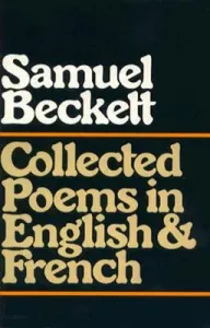 Collected Poems in English and French (Beckett Samuel)(Paperback)