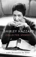 Collected Stories of Shirley Hazzard (Hazzard Shirley)(Pevná vazba)