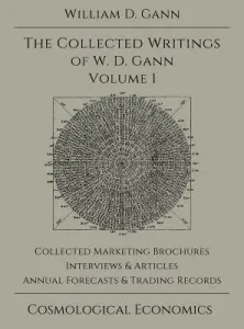 Collected Writings of W.D. Gann - Volume 1 (Gann William D.)(Pevná vazba)