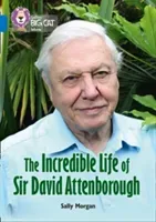 Collins Big Cat - The Incredible Life of David Attenborough: Band 16/Sapphire (Collins Uk)(Paperback)