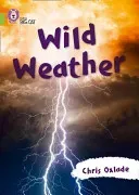 Collins Big Cat -- Wild Weather: Lime/Band 11 (Oxlade Chris)(Paperback)