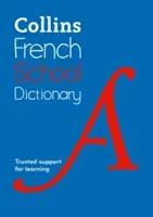 Collins French School Dictionary: Trusted Support for Learning (Collins Dictionaries)(Paperback)