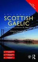 Colloquial Scottish Gaelic: The Complete Course for Beginners (Graham Katie)(Paperback)