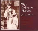 Colonial Harem, 21 (Alloula Malek)(Paperback)