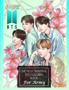 Color BTS! The Most Beautiful BTS Coloring Book For ARMY (Print Kpop-Ftw)(Paperback)