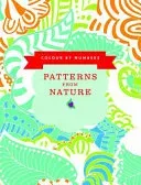 Colour by Numbers: Patterns from Nature: 45 Beautiful Designs for Stress Reduction (Bridgewater Glyn)(Paperback)