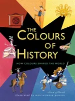 Colours of History - How Colours Shaped the World (Gifford Clive)(Paperback / softback)