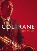 Coltrane - The Story of a Sound (Ratliff Ben)(Paperback / softback)