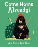 Come Home Already! (John Jory)(Pevná vazba)
