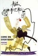 Come on Everybody: Poems 1953-2008 (Mitchell Adrian)(Paperback)