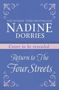 Coming Home to the Four Streets (Dorries Nadine)(Pevná vazba)