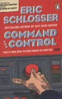Command and Control (Schlosser Eric)(Paperback / softback)