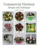 Commercial Floristry - Designs and Techniques (Adcock Sandra)(Pevná vazba)