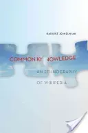 Common Knowledge?: An Ethnography of Wikipedia (Jemielniak Dariusz)(Pevná vazba)
