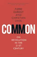Common: On Revolution in the 21st Century (Dardot Pierre)(Paperback)