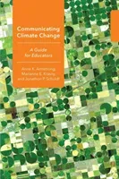 Communicating Climate Change: A Guide for Educators (Armstrong Anne K.)(Paperback)