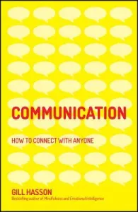 Communication - How to Connect with Anyone (Hasson Gill)(Paperback / softback)