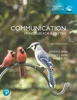 Communication: Principles for a Lifetime, Global Edition (Beebe Steven)(Paperback / softback)