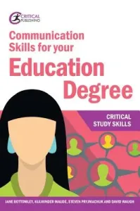 Communication Skills for Your Education Degree (Bottomley Jane)(Paperback)