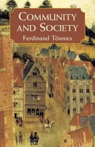 Community and Society (Tonnies Ferdinand)(Paperback)