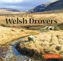 Compact Wales: On the Trail of the Welsh Drovers (Elias Twm)(Paperback / softback)