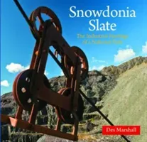 Compact Wales: Snowdonia Slate - The Story with Photographs (Marshall Des)(Paperback / softback)