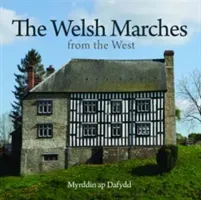 Compact Wales: Welsh Marches from the West, The (Dafydd Myrddin ap)(Paperback / softback)