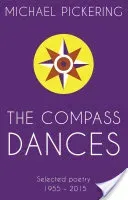 Compass Dances (Pickering Michael)(Paperback / softback)