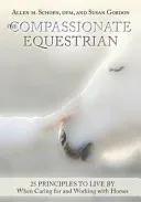 Compassionate Equestrian (Schoen Allen M.)(Paperback / softback)