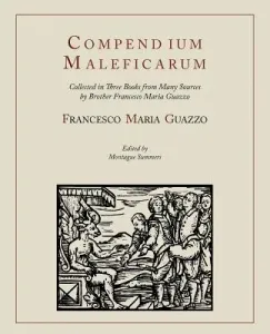 Compendium Maleficarum [Compendium of the Witches] (Guazzo Francesco Maria)(Paperback)
