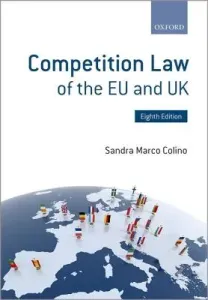 Competition Law of the Eu and UK (Marco Colino Sandra)(Paperback)