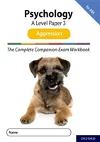 Complete Companions for AQA Fourth Edition: 16-18: The Complete Companions: A Level Psychology: Paper 3 Exam Workbook for AQA: Aggression (McIlveen Rob)(Paperback / softback)