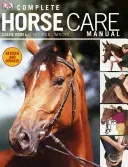 Complete Horse Care Manual (Vogel Colin)(Pevná vazba)