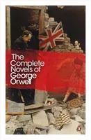 Complete Novels of George Orwell - Animal Farm, Burmese Days, A Clergyman's Daughter, Coming Up for Air, Keep the Aspidistra Flying, Nineteen Eighty-Four (Orwell George)(Paperback / softback)