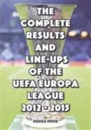 Complete Results and Line-Ups of the UEFA Europa League 2012-2015 (Ionescu Romeo)(Paperback / softback)