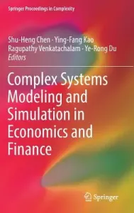 Complex Systems Modeling and Simulation in Economics and Finance (Chen Shu-Heng)(Pevná vazba)