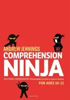 Comprehension Ninja for Ages 10-11: Non-Fiction - Comprehension worksheets for Year 6 (Jennings Andrew)(Paperback / softback)