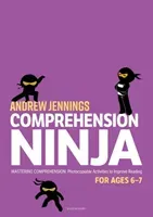 Comprehension Ninja for Ages 6-7: Non-Fiction - Comprehension worksheets for Year 2 (Jennings Andrew)(Paperback / softback)