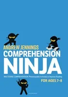 Comprehension Ninja for Ages 7-8: Non-Fiction - Comprehension worksheets for Year 3 (Jennings Andrew)(Paperback / softback)