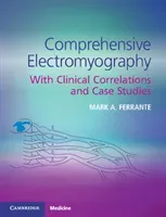 Comprehensive Electromyography: With Clinical Correlations and Case Studies (Ferrante Mark A.)(Paperback)