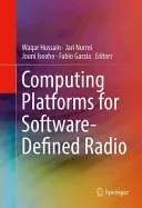 Computing Platforms for Software-Defined Radio (Hussain Waqar)(Pevná vazba)